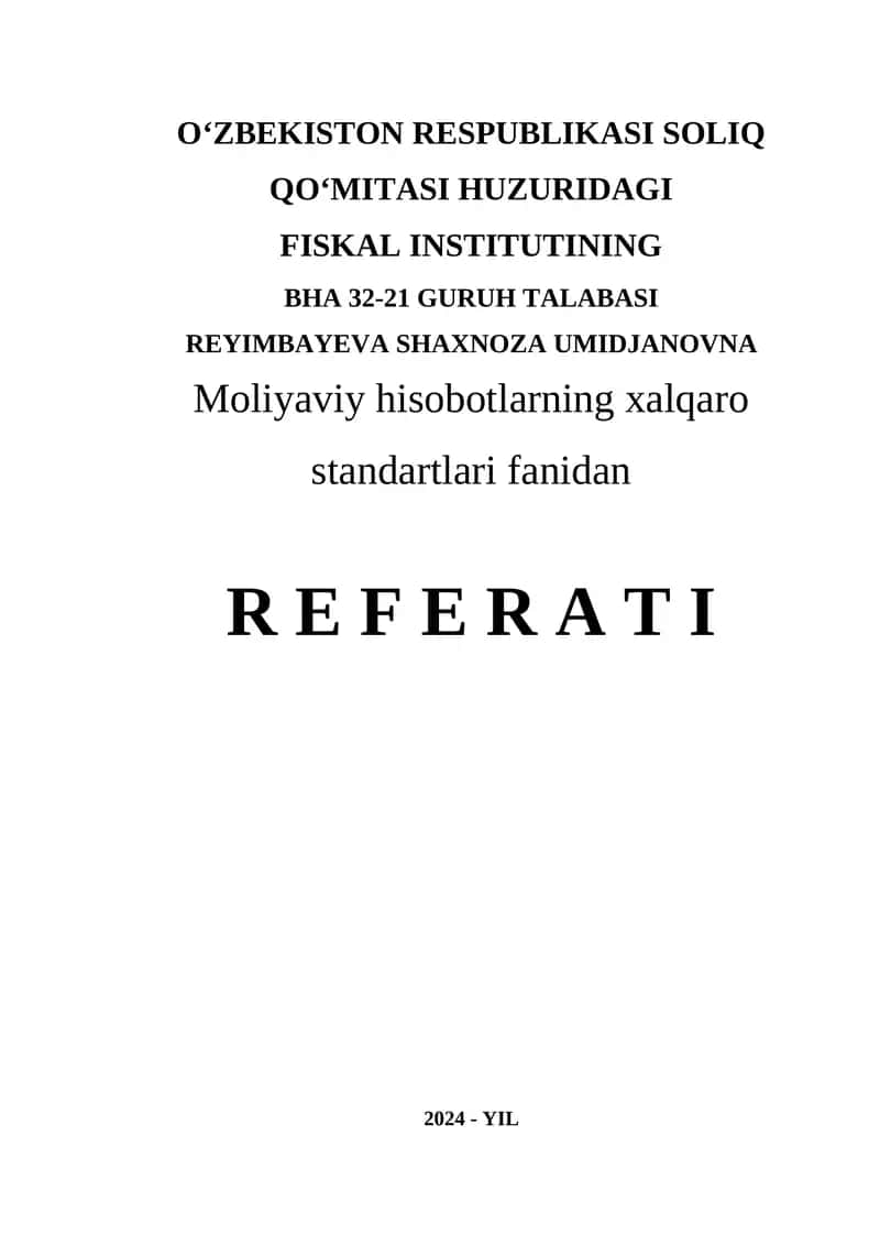 Moliyaviy hisobotlarning xalqaro standartlari fanidan REFERAT 1