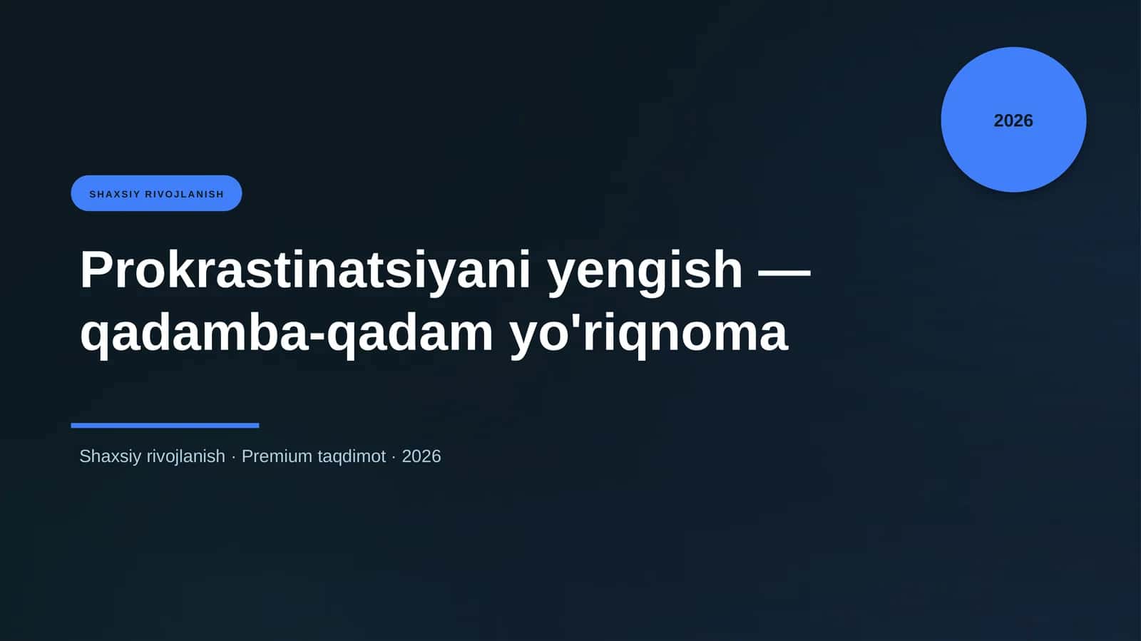Prokrastinatsiyani yengish — qadamba-qadam yo'riqnom 1