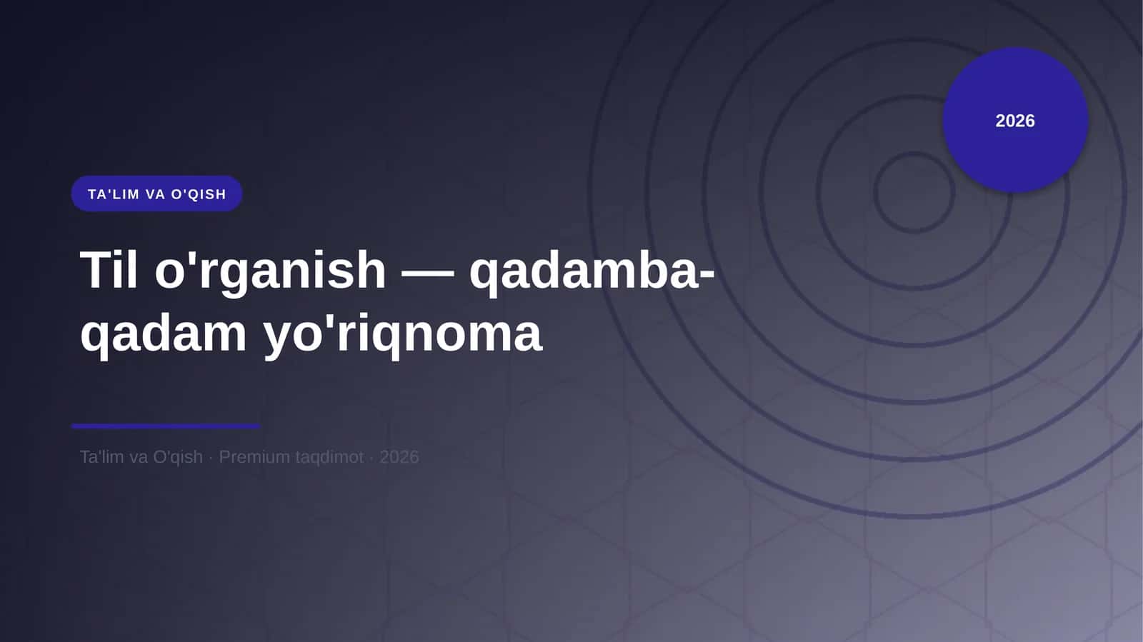Til o'rganish — qadamba-qadam yo'riqnoma 1