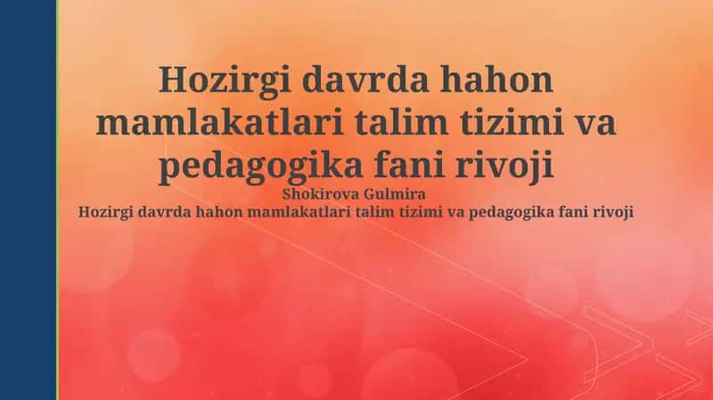 Hahon mamlakatlari talim tizimi va pedagogika fani rivoji 1