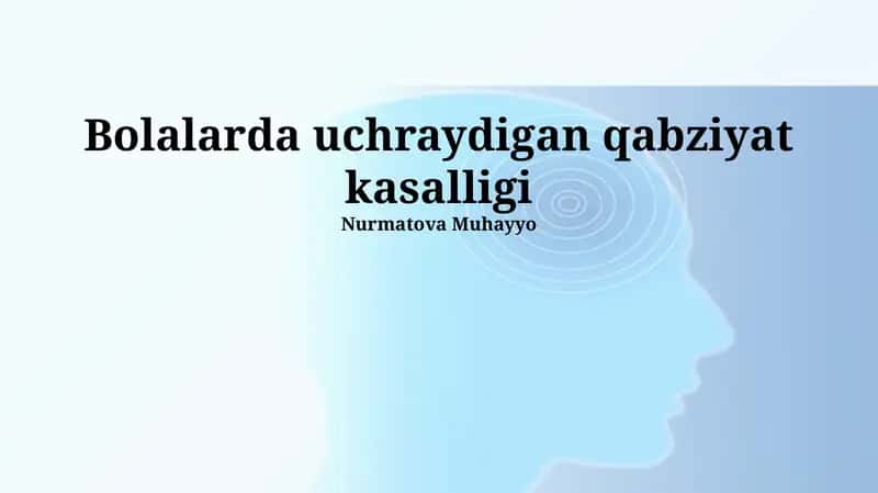 Bolalarda uchraydigan qabziyat kasalligi 1