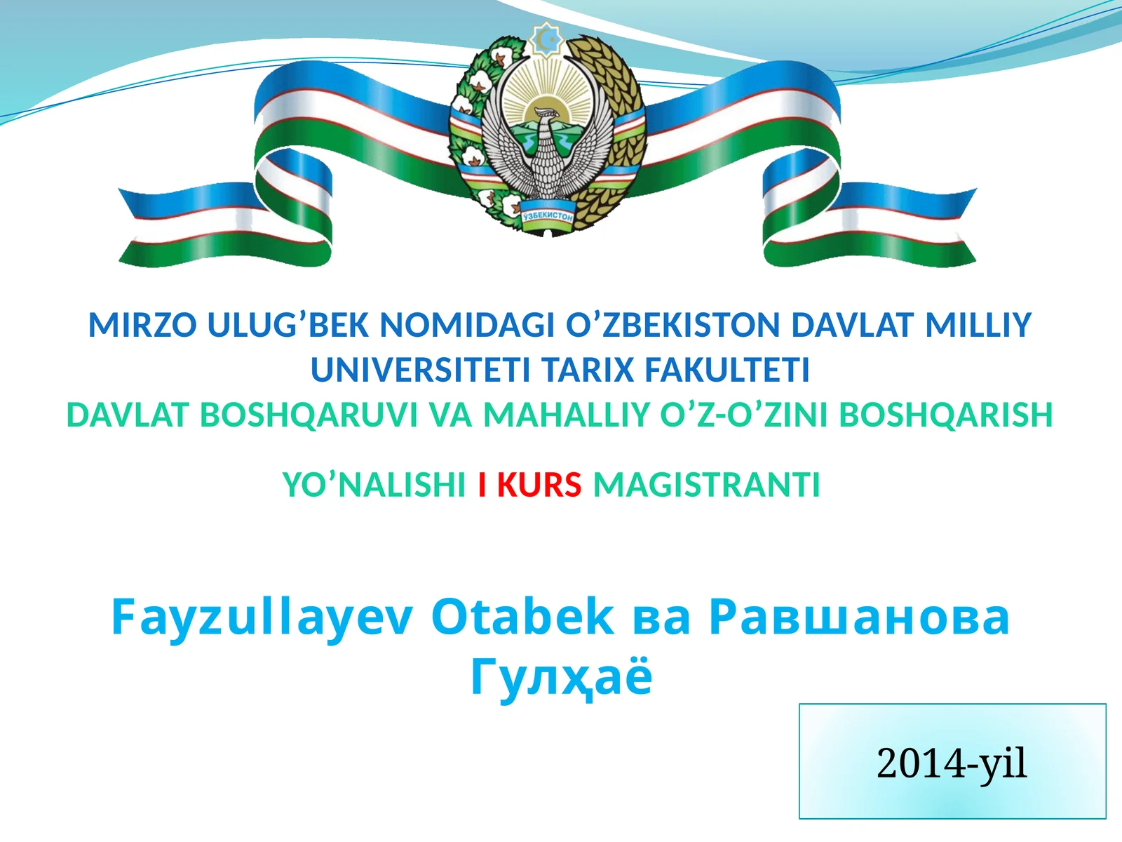 О‘zbekiston Davlat Milliy Universiteti Tarix Fakulteti Davlat Boshqaruv va Mahalliy O‘z-o‘zini Boshqarish Yo‘nalishi 1