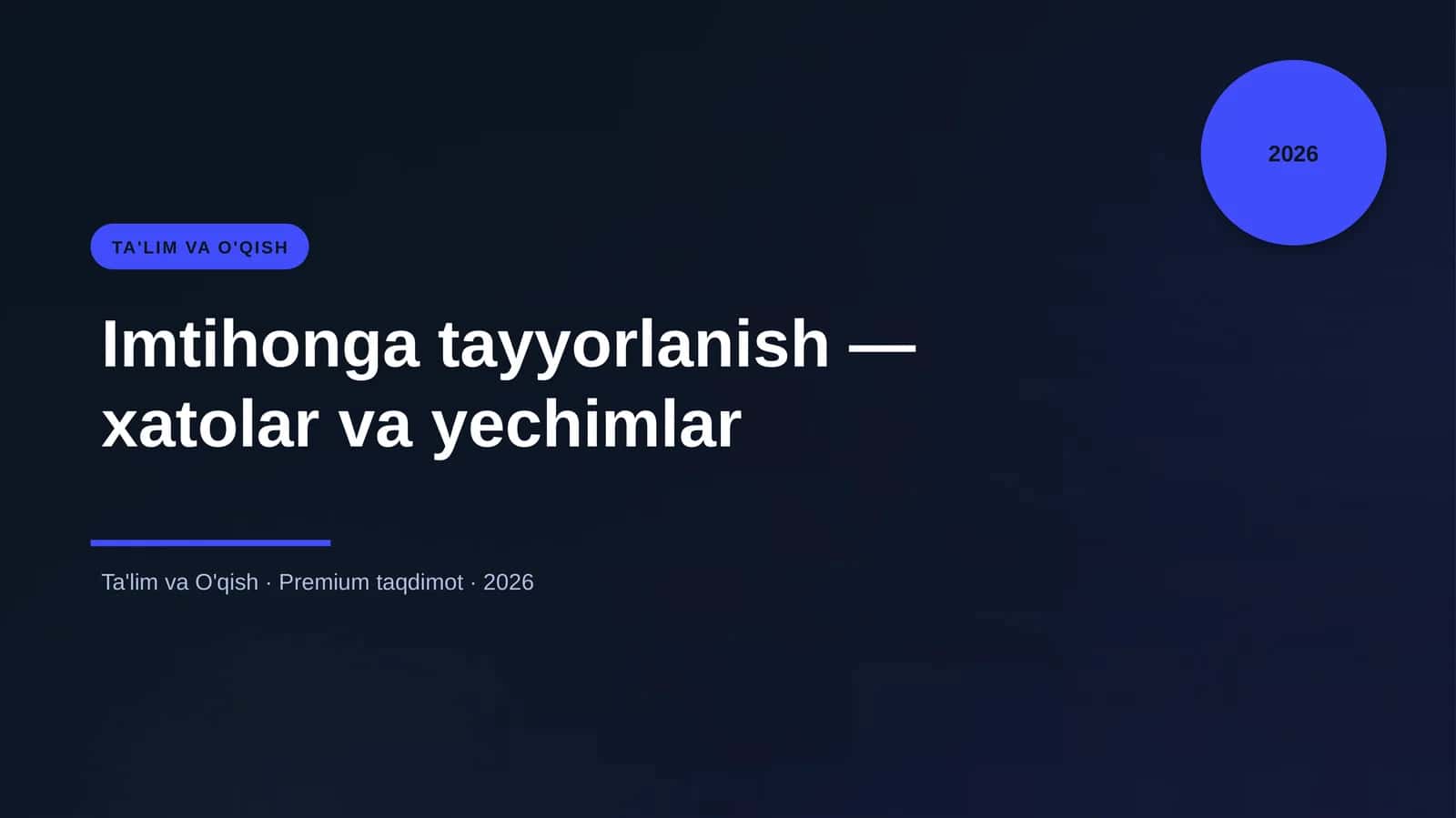 Imtihonga tayyorlanish — xatolar va yechimlar 1