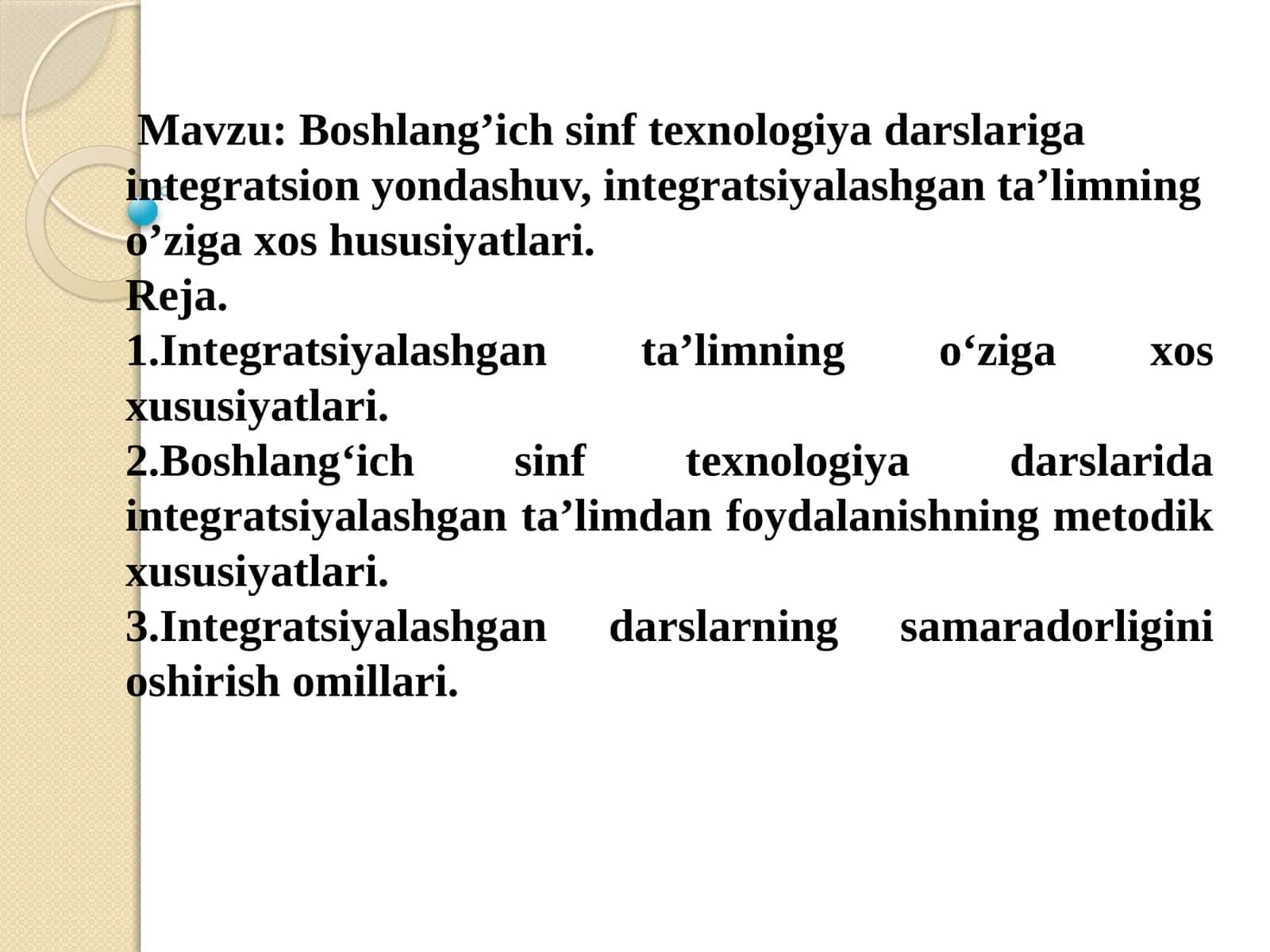 Boshlang’ich sinf texnologiya darslariga integratsion yondashuv, integratsiyalashgan ta’limning o’ziga xos hususiyatlari 1