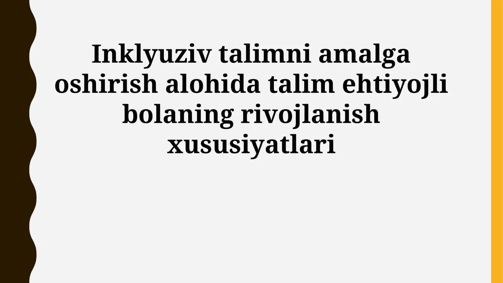 Inklyuziv talimni amalga oshirish alohida talim ehtiyojli bolaning rivojlanish xususiyatlari 1