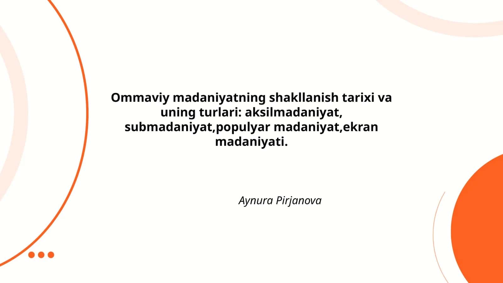 Ommaviy madaniyatning shakllanish tarixi va uning turlari 1