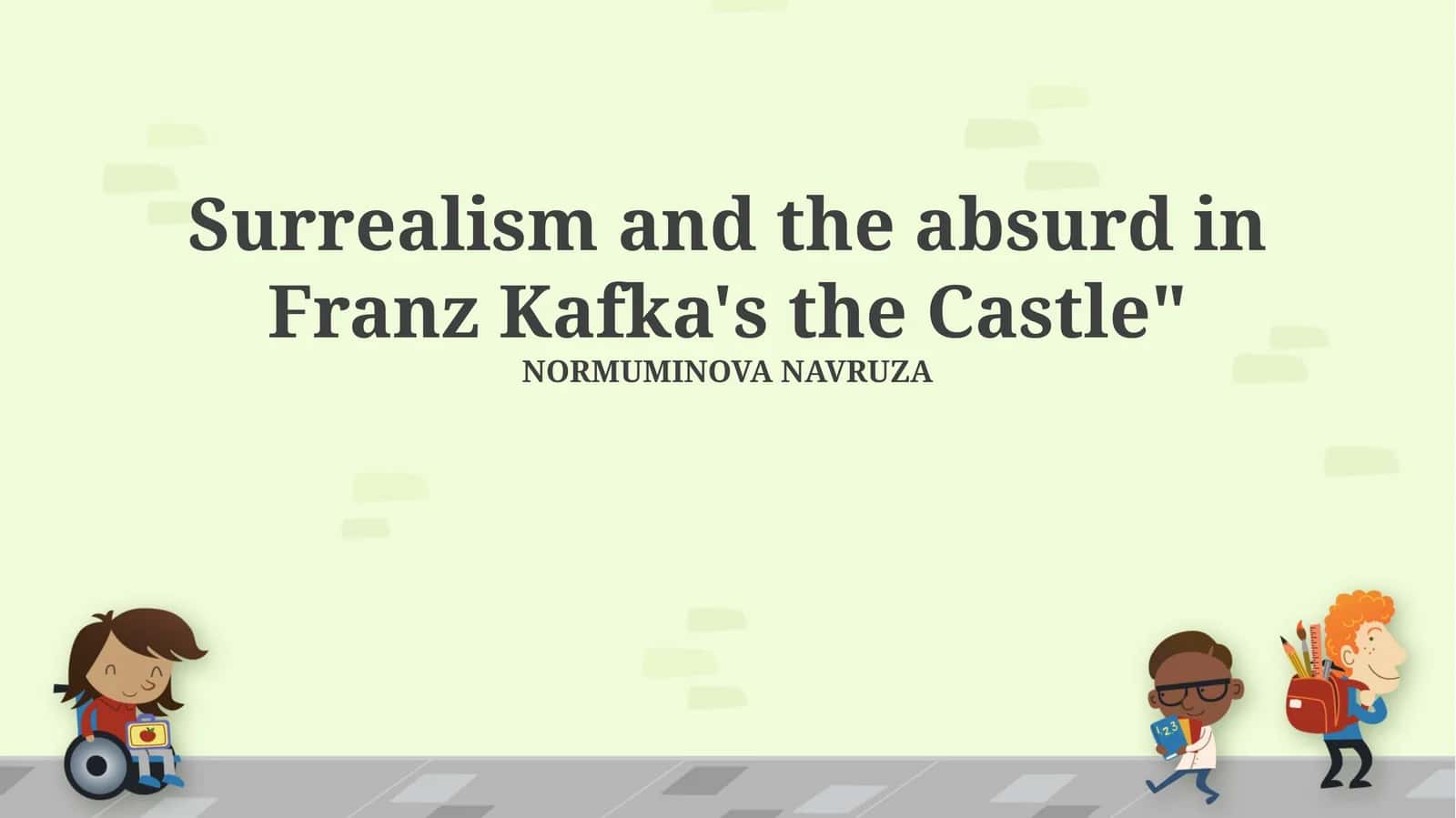 Surrealism and the absurd in Franz Kafka's the Castle 1