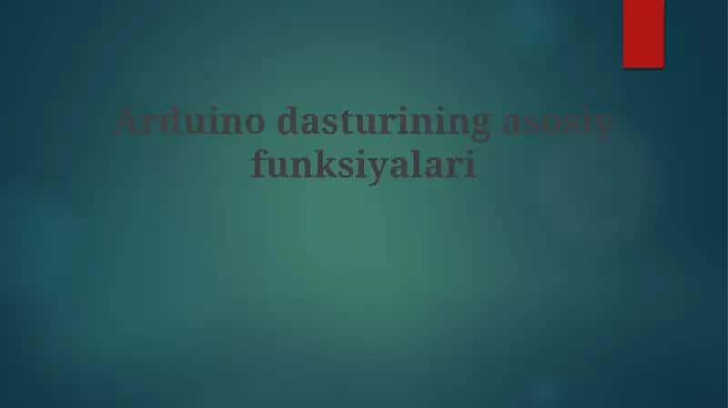 Arduinoning Asosiy Funksiyalari 1
