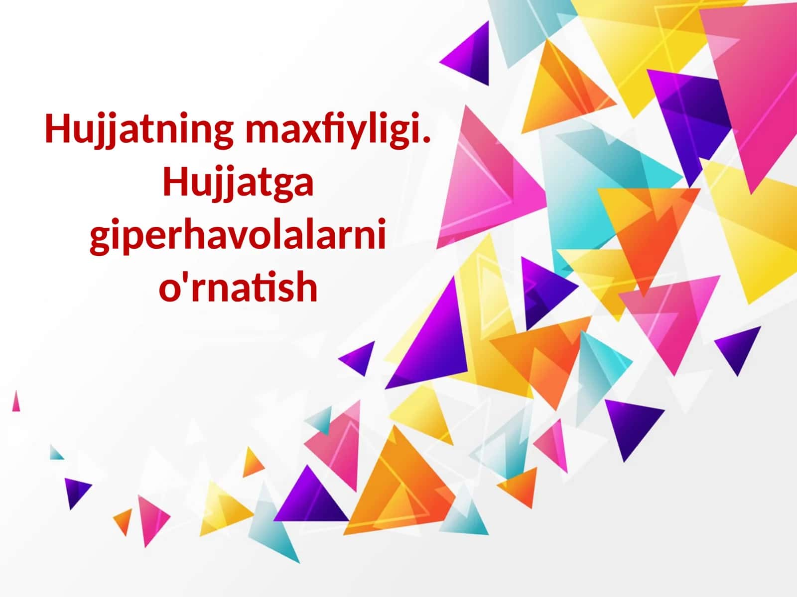 Hujjatning maxfiyligi 1