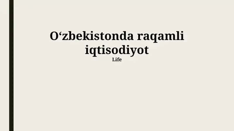 Raqamli iqtisodiyotning Oʻzbekistondagi rivojlanishi 1