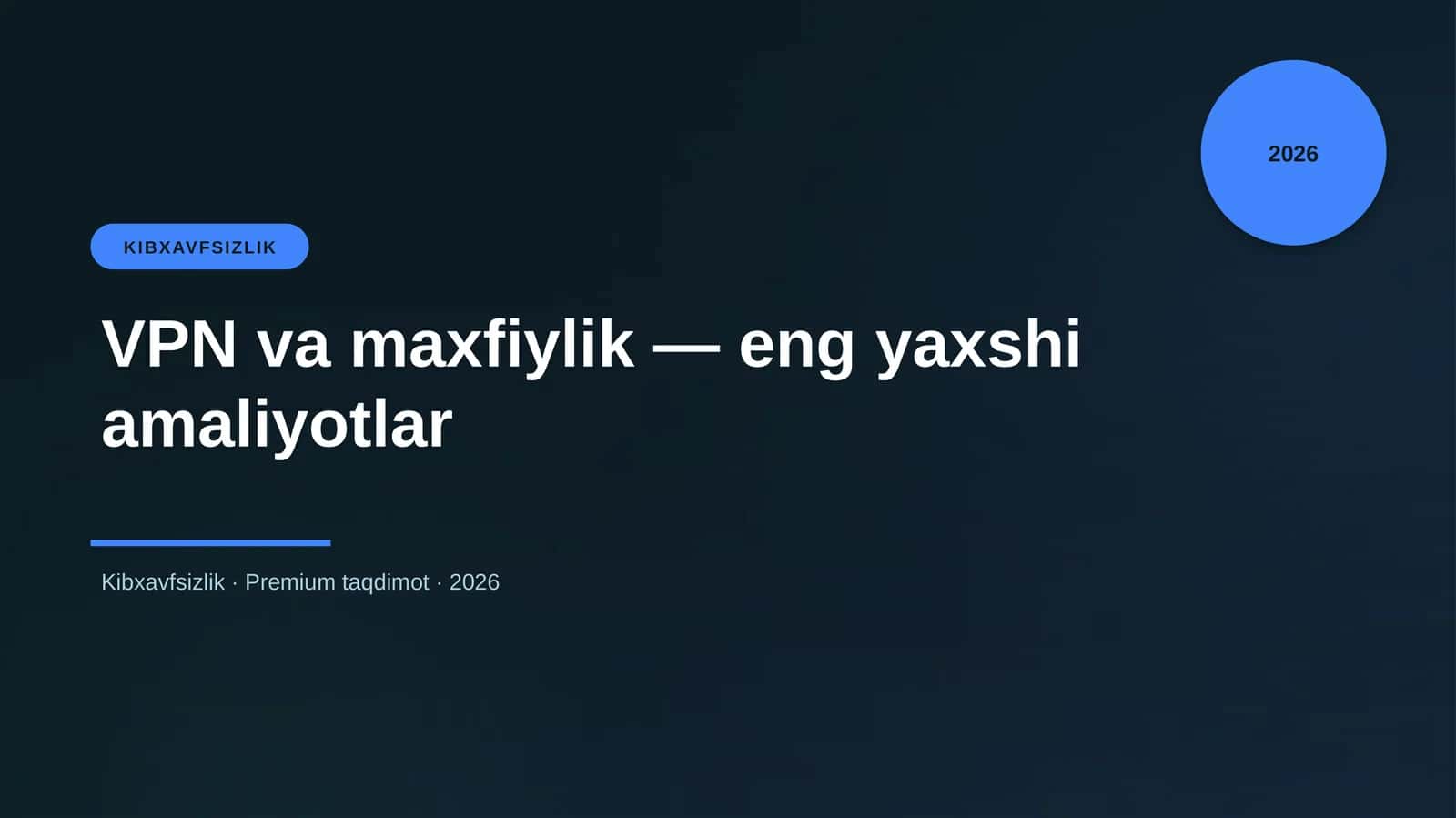 VPN va maxfiylik — eng yaxshi amaliyotlar 1