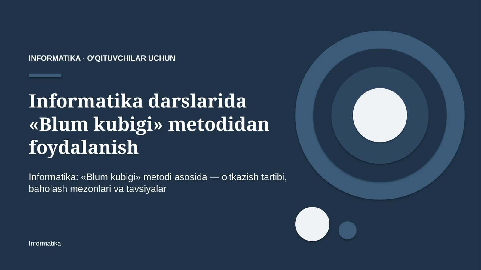 informatika darslarida blum kubigi metodidan foydalanish 2032 1