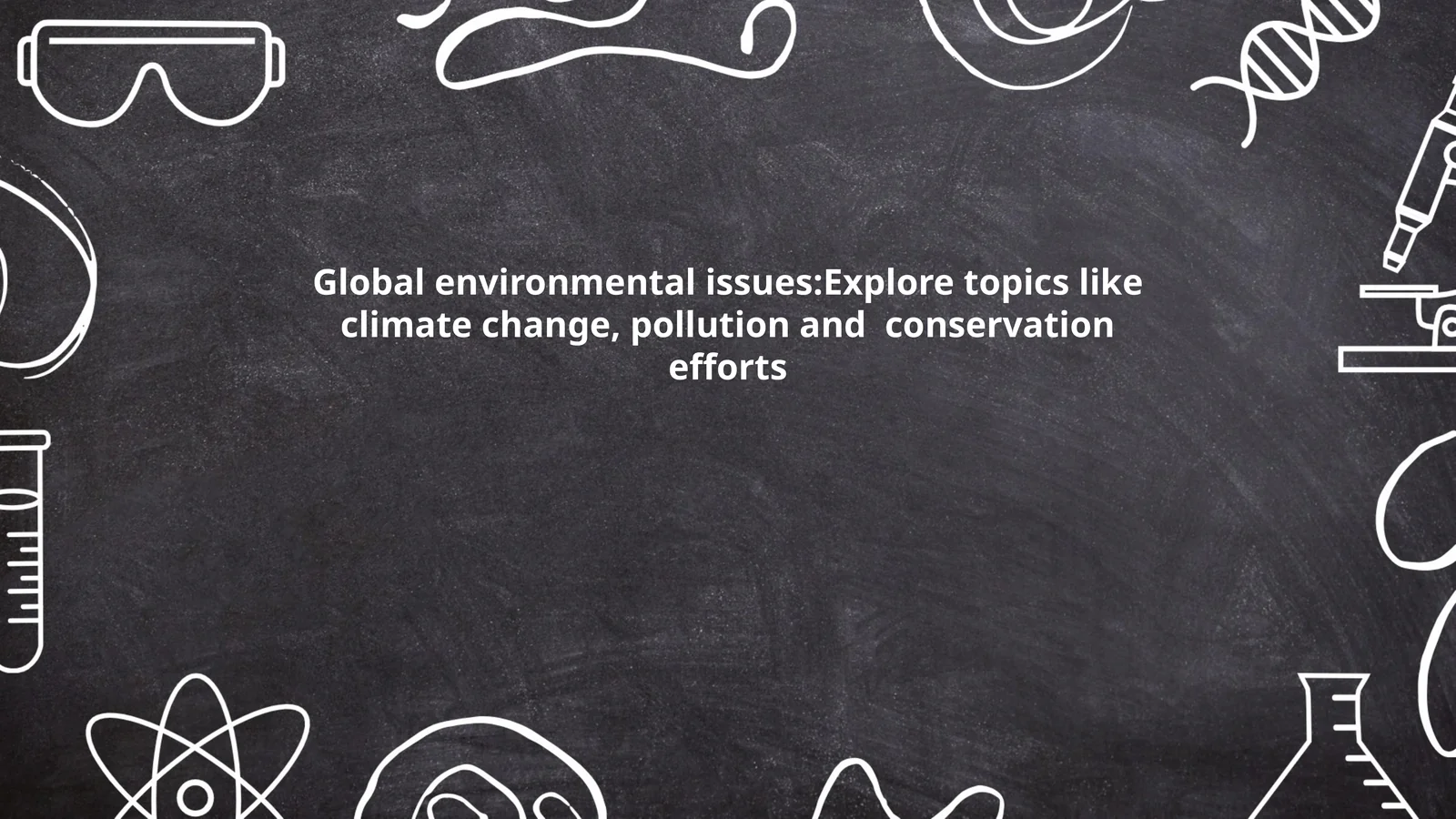Global environmental issues 1