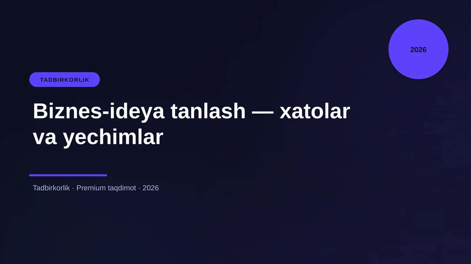 Biznes-ideya tanlash — xatolar va yechimlar 1