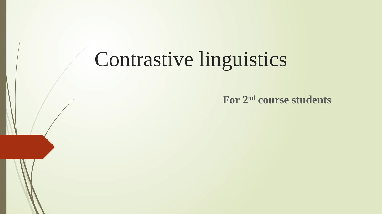 Contrastive linguistics 1