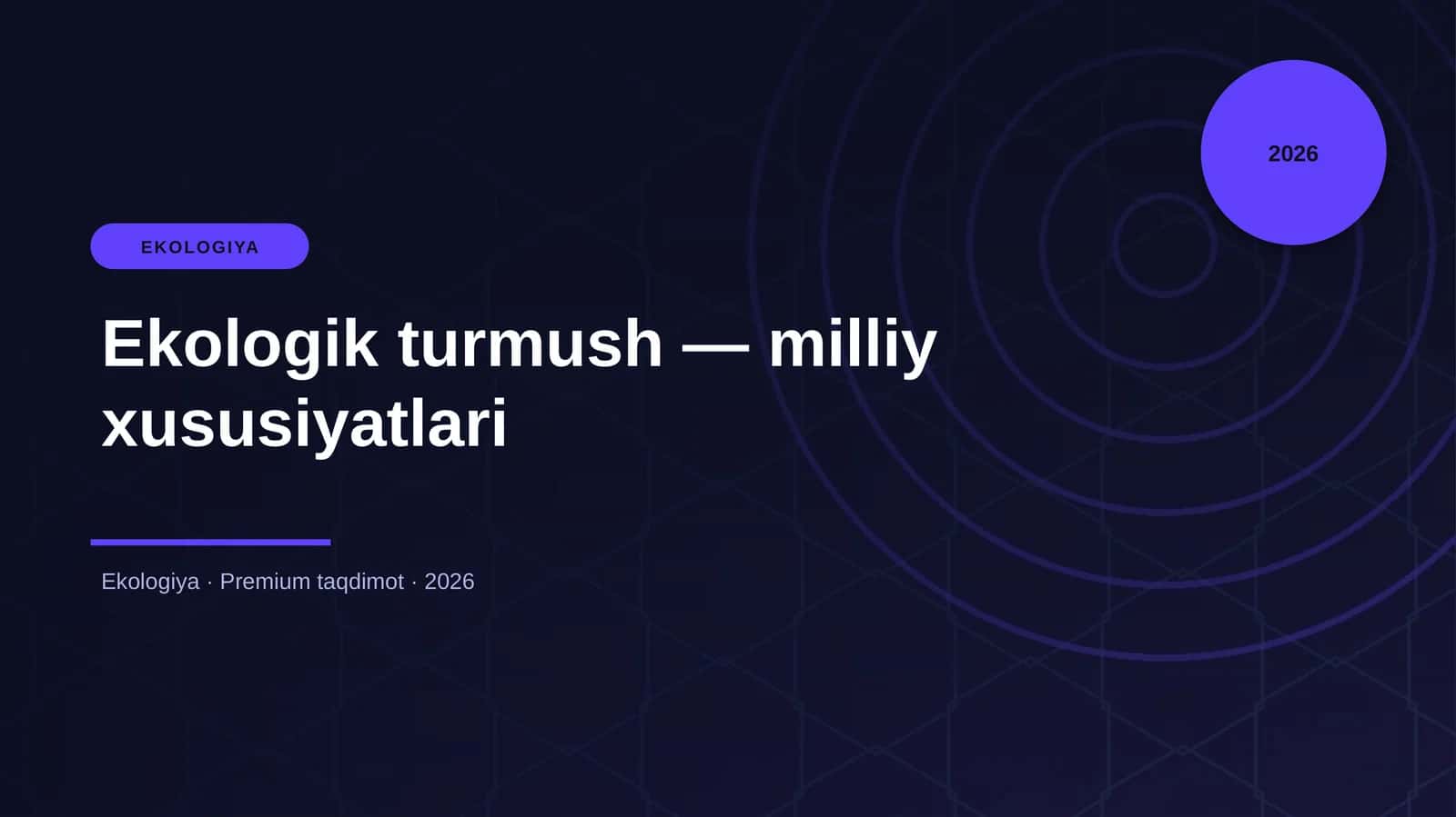 Ekologik turmush — milliy xususiyatlari 1