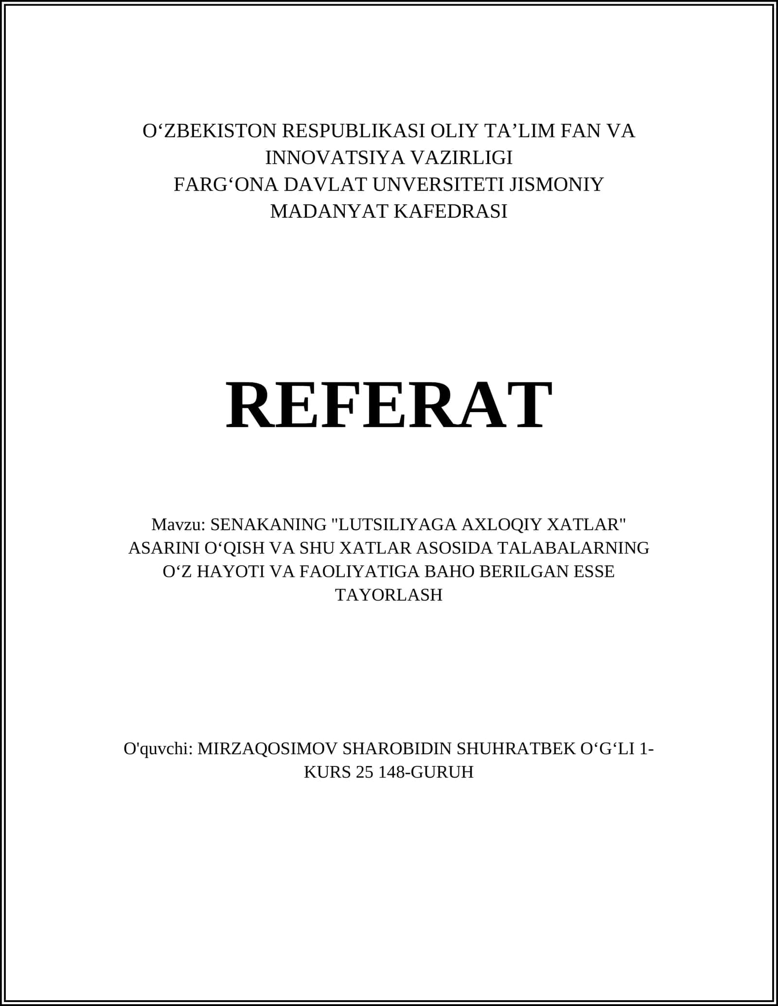 Senakaning "Lutsiliyaga axloqiy xatlar" asarini oʻqish va shu xatlar asosida talabalarining oʻz hayoti va faoliyatiga baho berilgan esse tayorlash 1