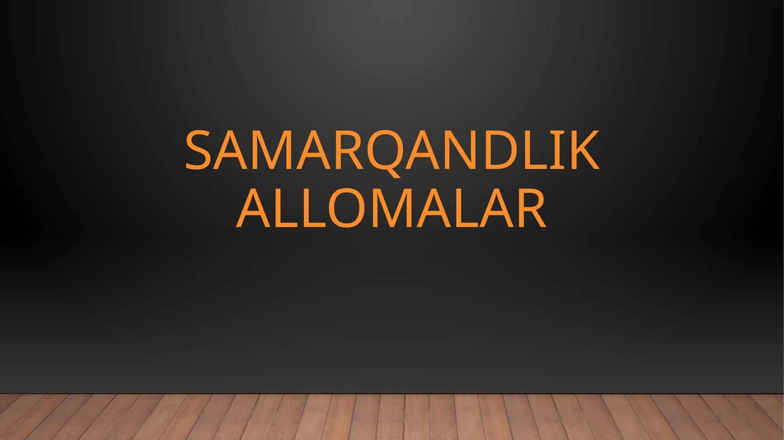 Samarqandlik allomalar 1