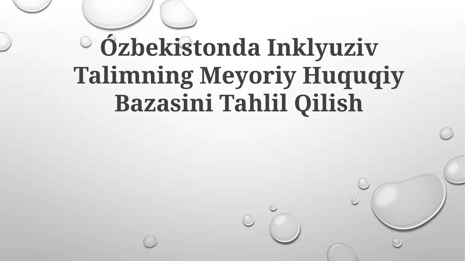 Ózbekistonda Inklyuziv Talimning Meyoriy Huquqiy BazasiniTahlilQilish 1