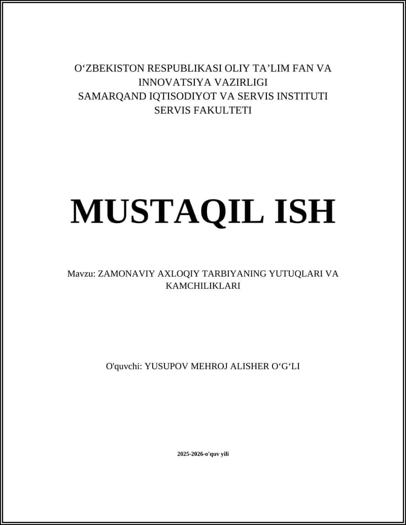 ZAMONAVIY AXLOQIY TARBIYANING YUTUQLARI VA KAMCHILIKLARI 1
