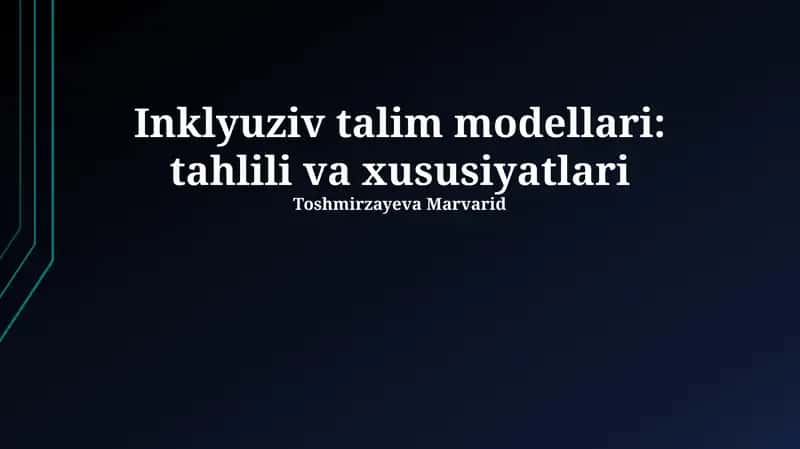 Inklyuziv talim modellari: tahlili va xususiyatlari 1
