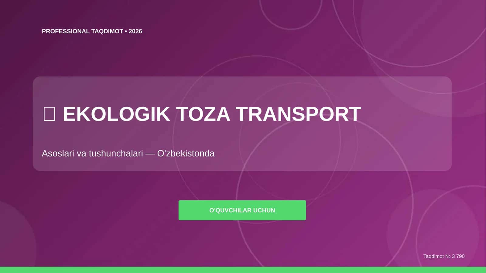 Ekologik toza transport: asoslari va tushunchalari (O'zbekistonda) 1