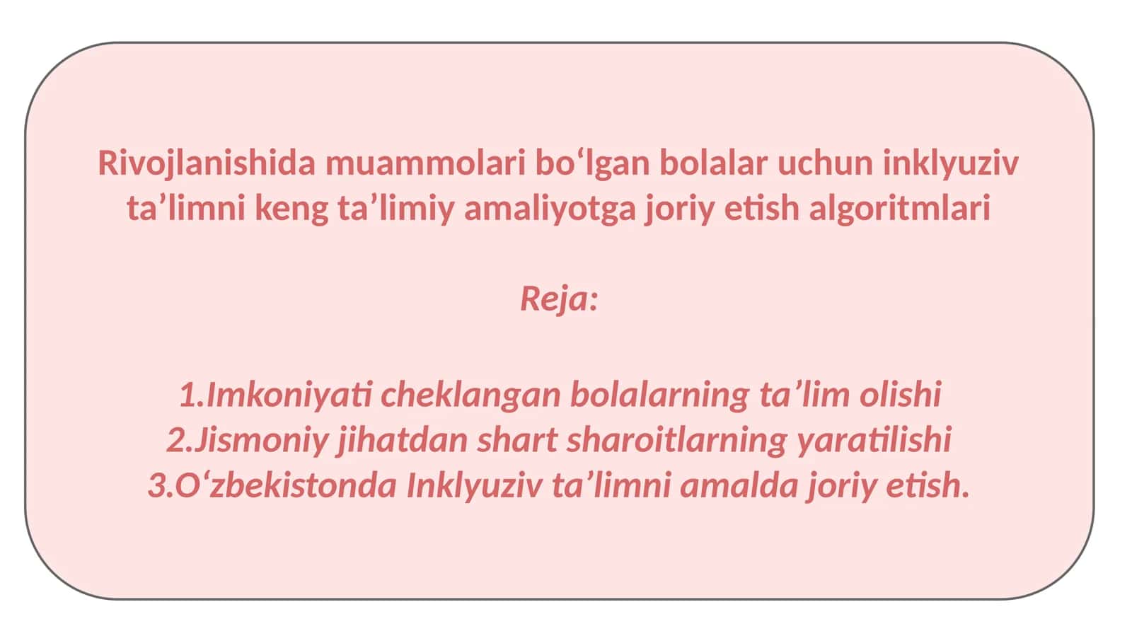 Rivojlanishida muammolari boʻlgan bolalar uchun inklyuziv taʼlimni keng taʼlimiy amaliyotga joriy etish algoritmlari 1