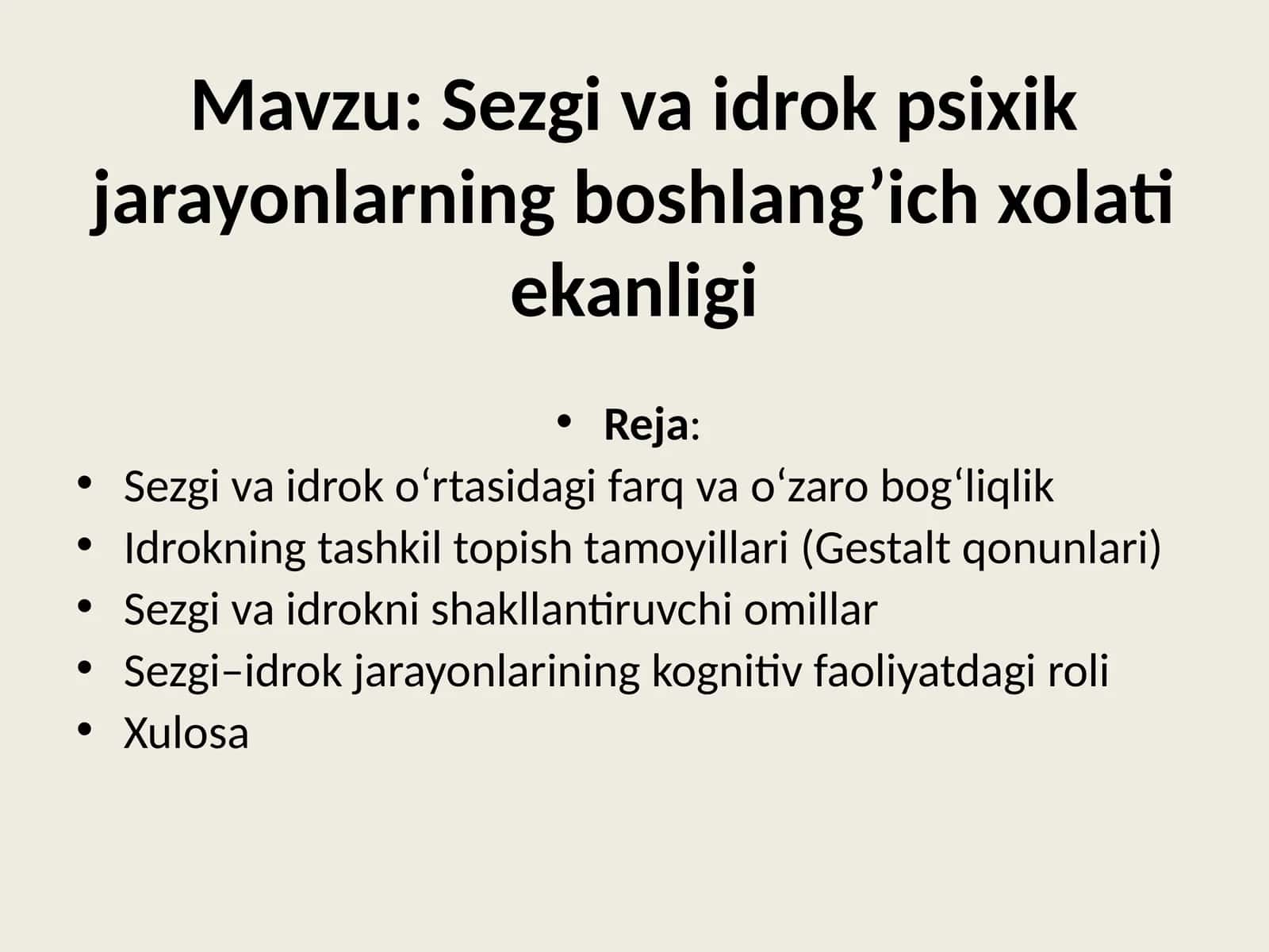 Sezgi va idrok psixik jarayonlarning boshlang’ich xolati ekanligi 1