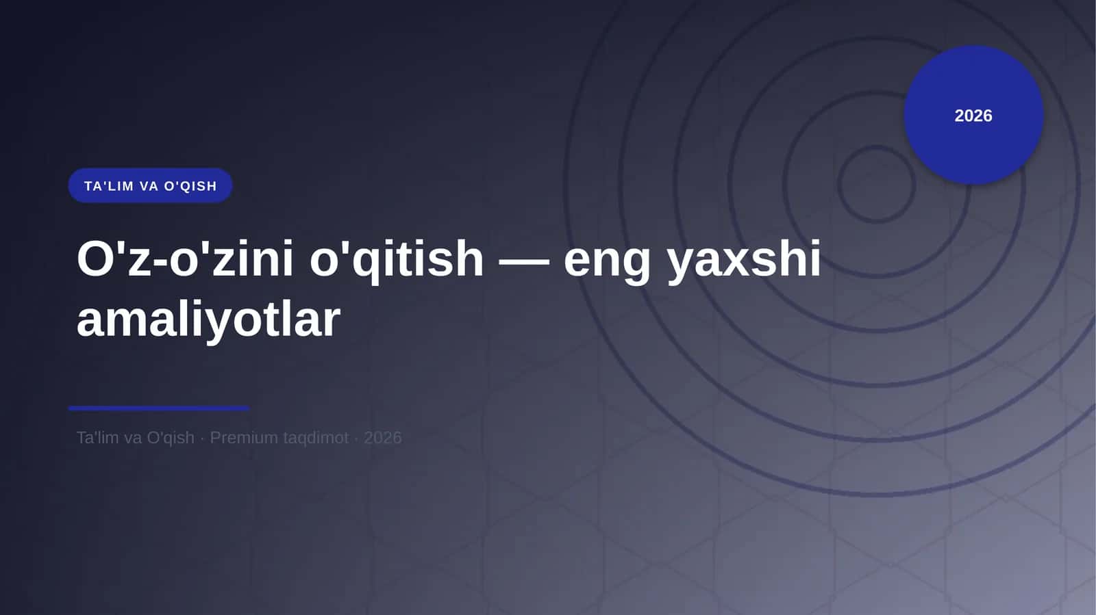 O'z-o'zini o'qitish — eng yaxshi amaliyotlar 1