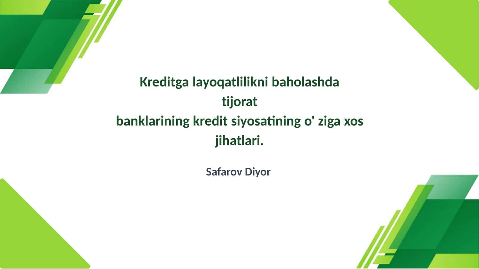 Kreditgalayoqatliliknibaholashda tijorat banklarining kreditsiyosatining o'ziga xos jihatlari 1
