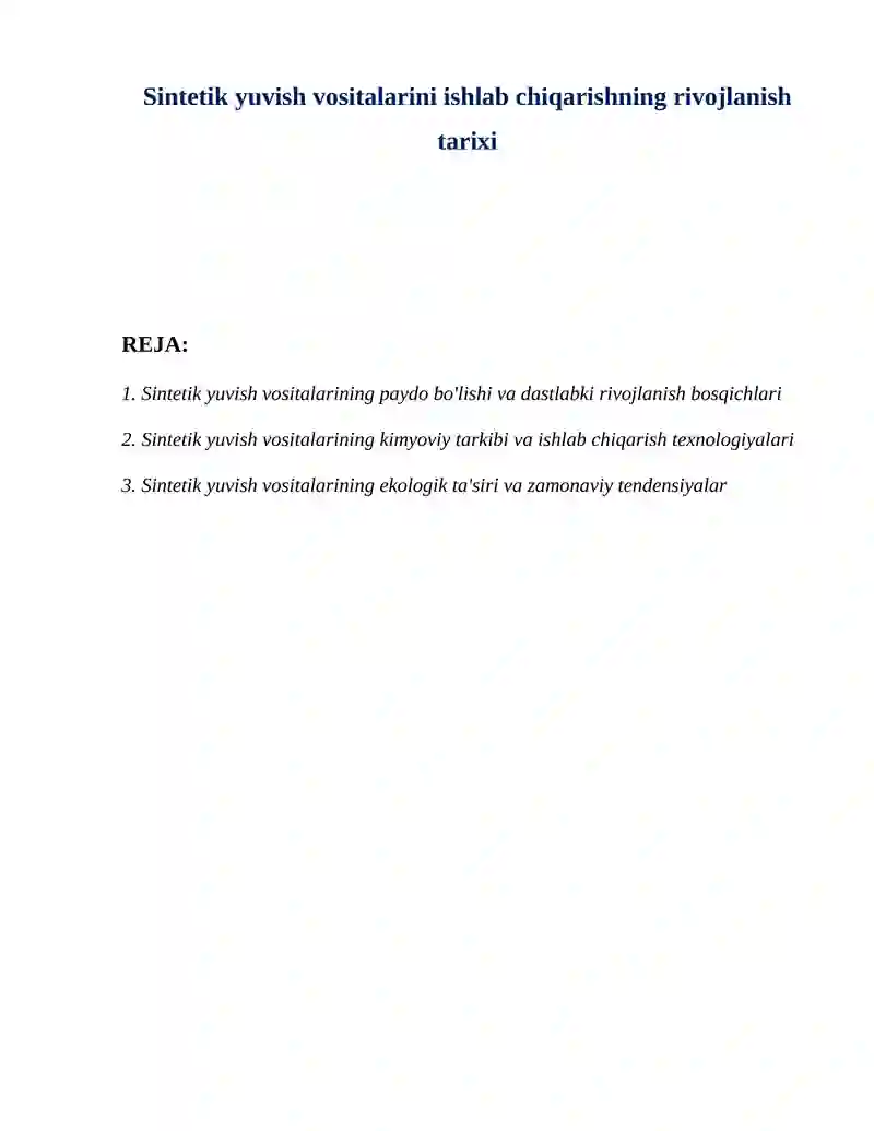 Sintetik yuvish vositalarini ishlab chiqarishning rivojlanish tarixi