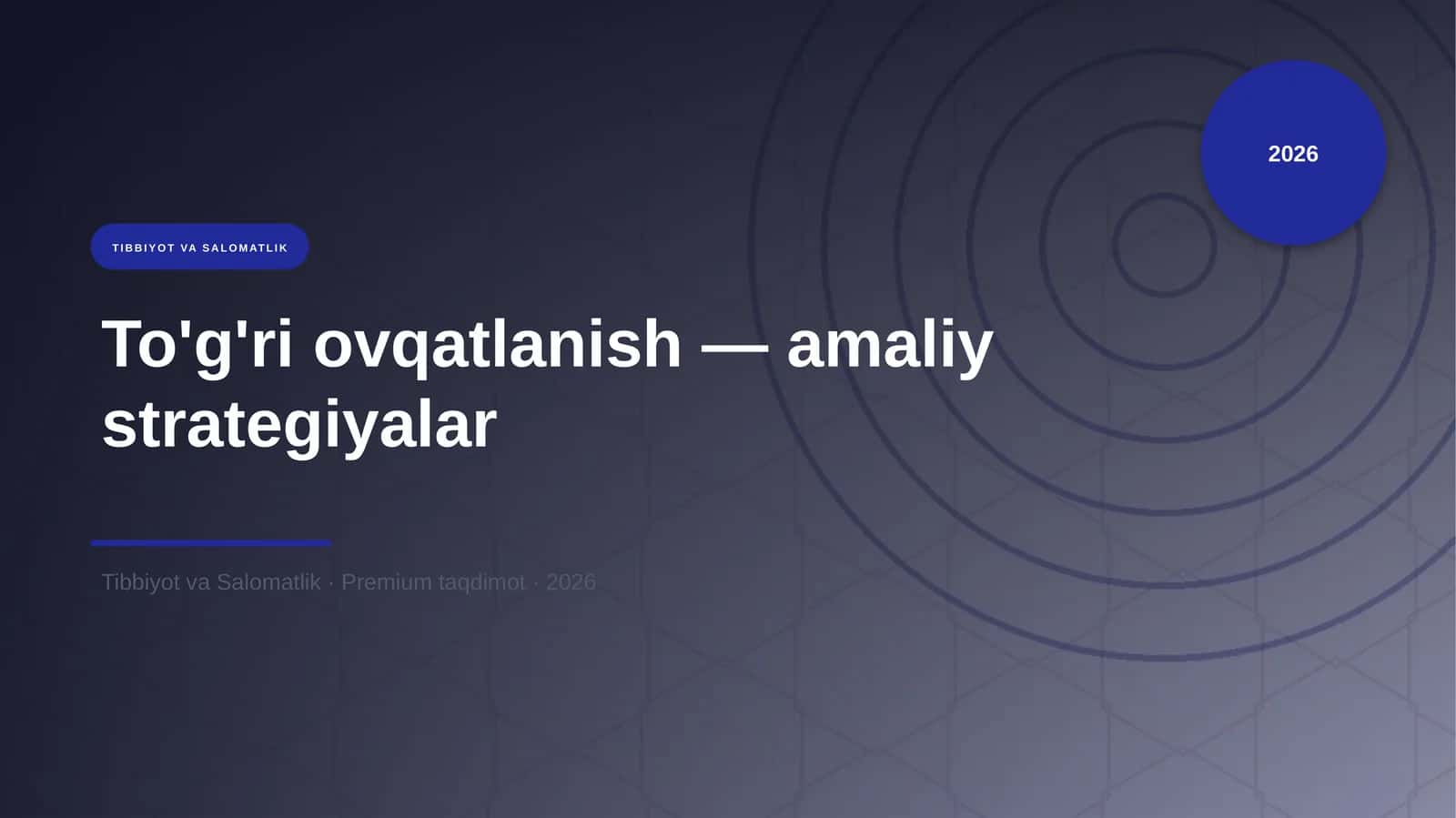 To'g'ri ovqatlanish — amaliy strategiyalar 1