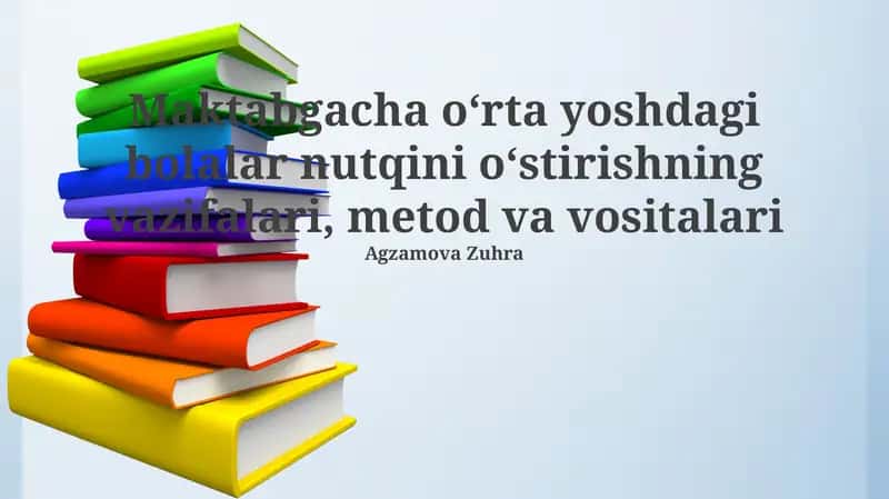 Maktabgacha oʻrta yoshdagi bolalar nutqini oʻstirishning vazifalari, metod va vositalari 1