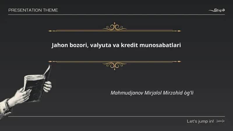 Jahon bozori, valyuta va kredit munosabatlari 1