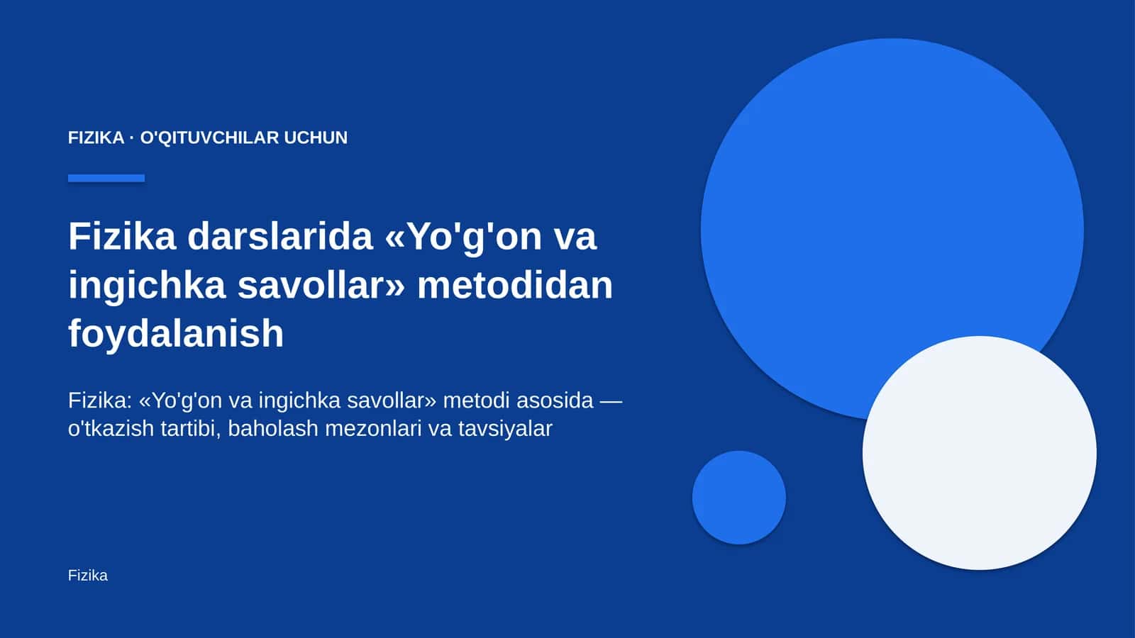 fizika darslarida yo'g'on va ingichka savollar metodidan foydalanish 9154 1