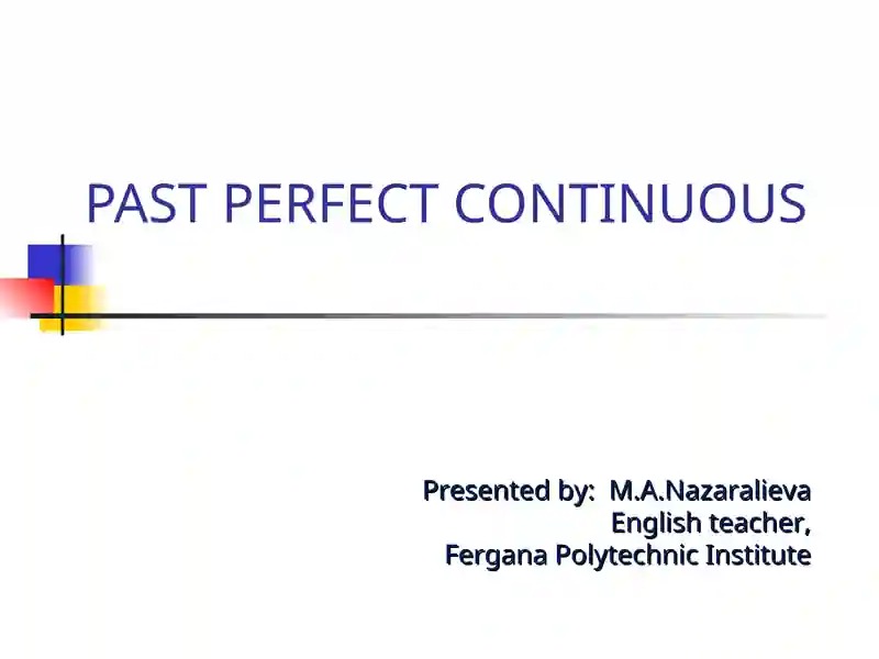 The past perfect continuous tense