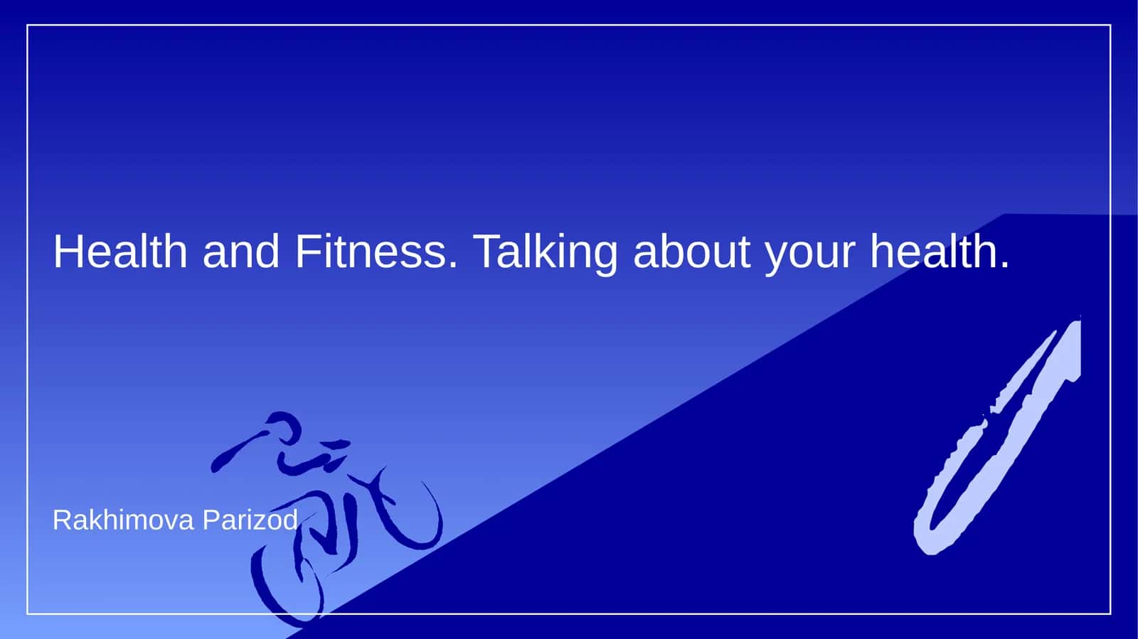 Health and Fitness 1
