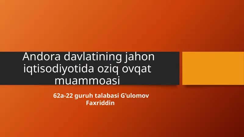 Andoradavlatning jahon iqtisodiyoti daoziqovqat muammoasi 1
