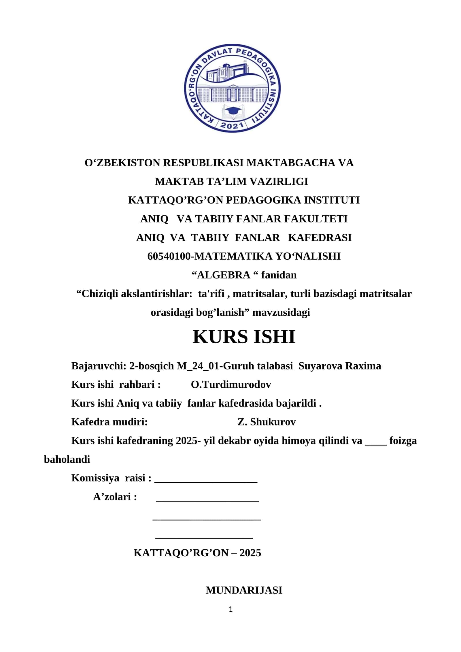 "Chiziqli akslantirishlar: ta'rifi, matritsalar, turli bazisdagi matritsalar orasidagi bog’lanish" mavzusidagi KURS ISHI 1