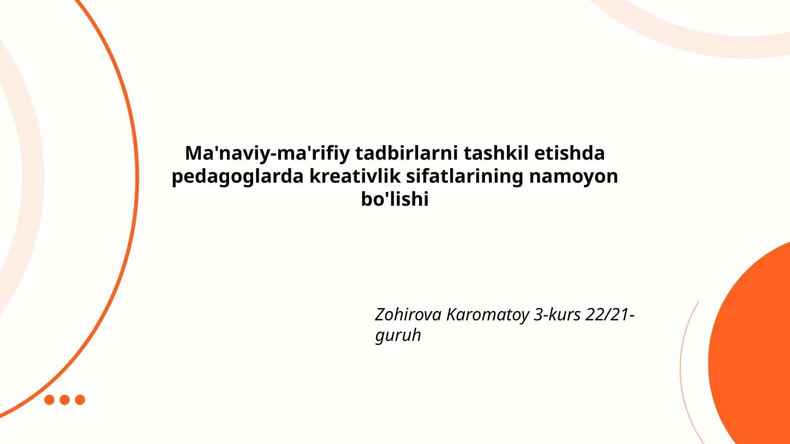 Ma'naviy-ma'rifiy tadbirlarni tashkil etishda pedagoglarda kreativlik sifatlarining namoyon bo'lishi 1