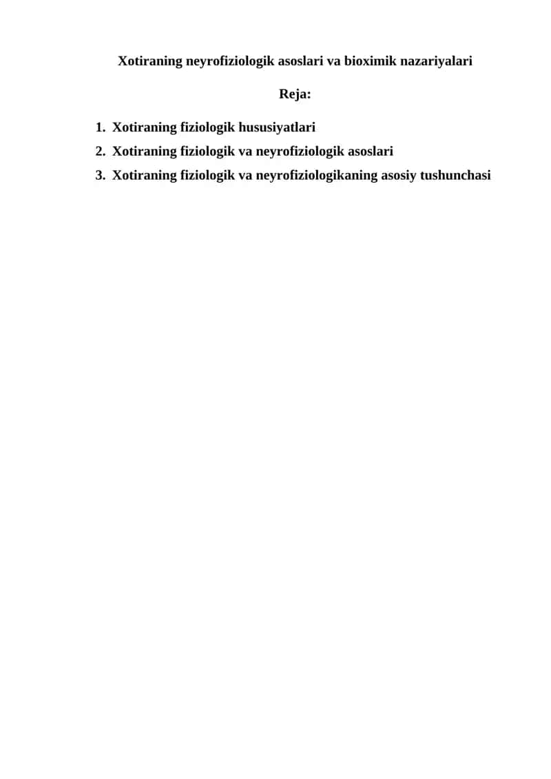 Xotiraning neyrofiziologik asoslari va bioximik nazariyalari 1
