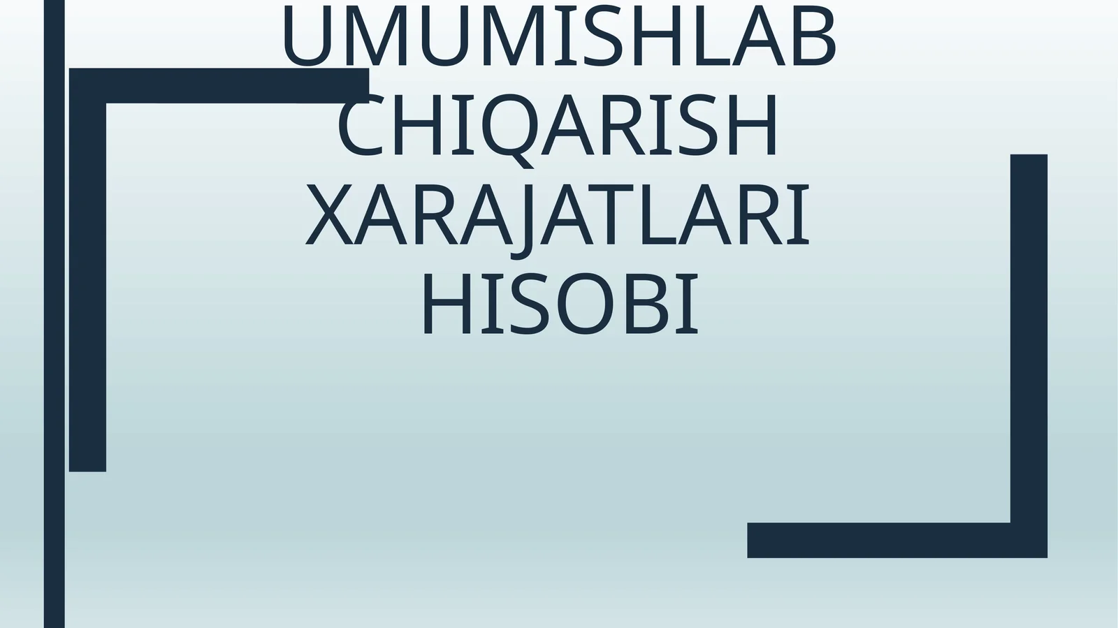 Umumishlab chiqarish xarajatlari hisobi 1