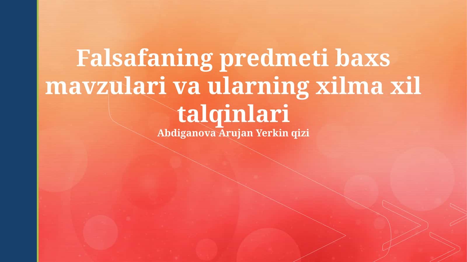 Falsafaning predmeti baxs mavzulari va ularning xilma xil talqinlari 1