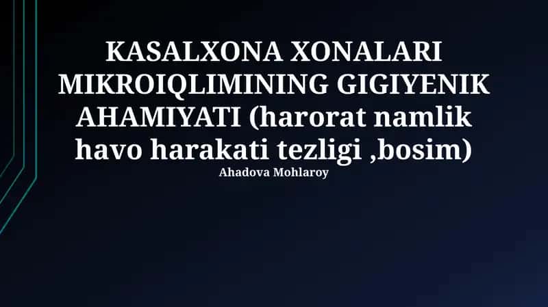 Kasalxona xonalarining mikroiqlimi: gigiyenik ahamiyati 1