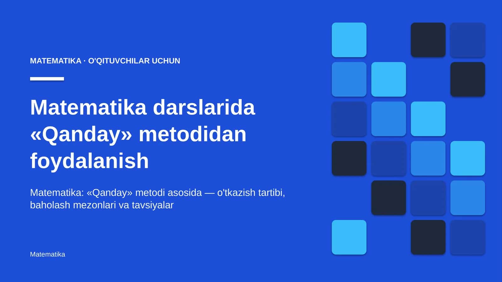 matematika darslarida qanday metodidan foydalanish 9286 1