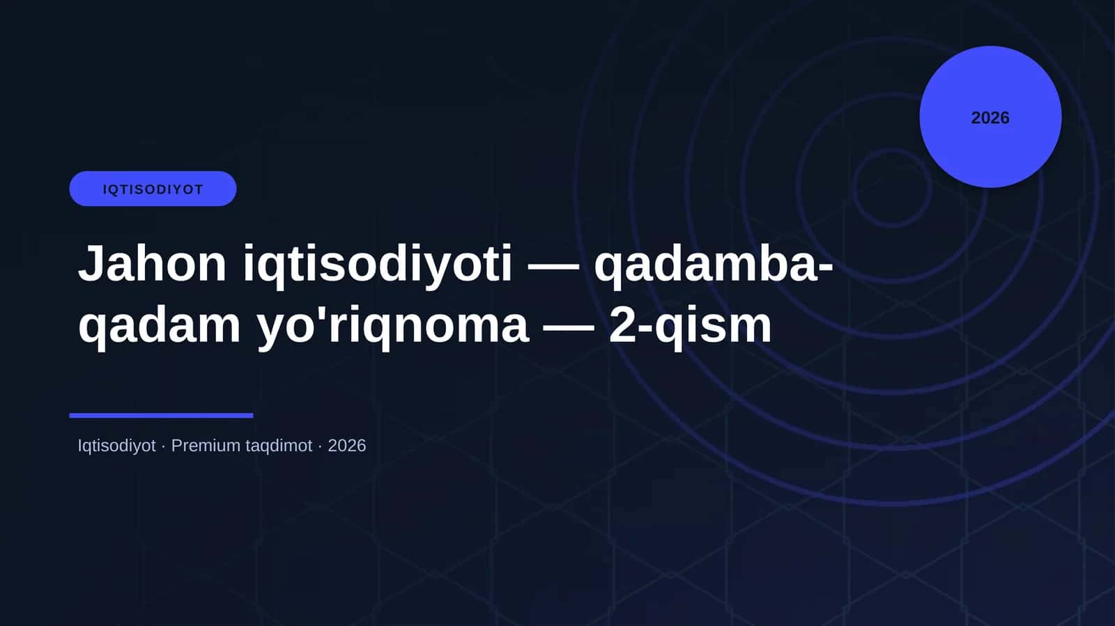 Jahon iqtisodiyoti — qadamba-qadam yo'riqnoma — 2-qism 1