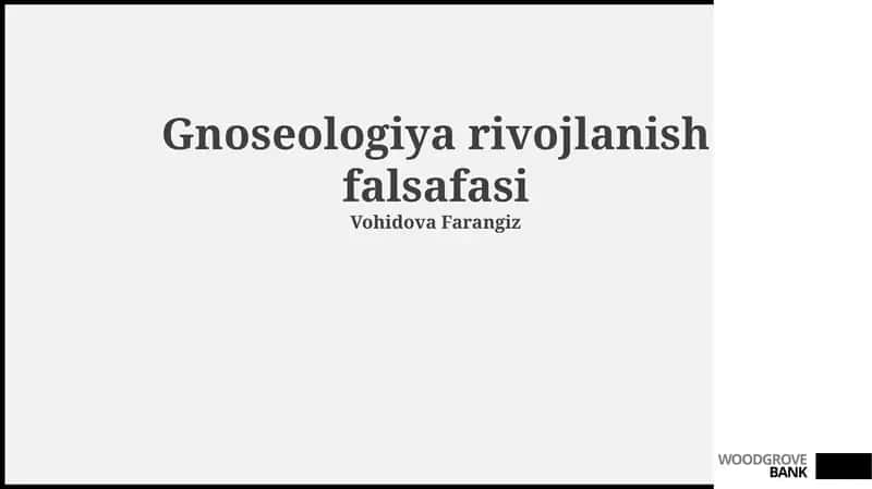 Gnoseologiya rivojlanish falsafasi 1