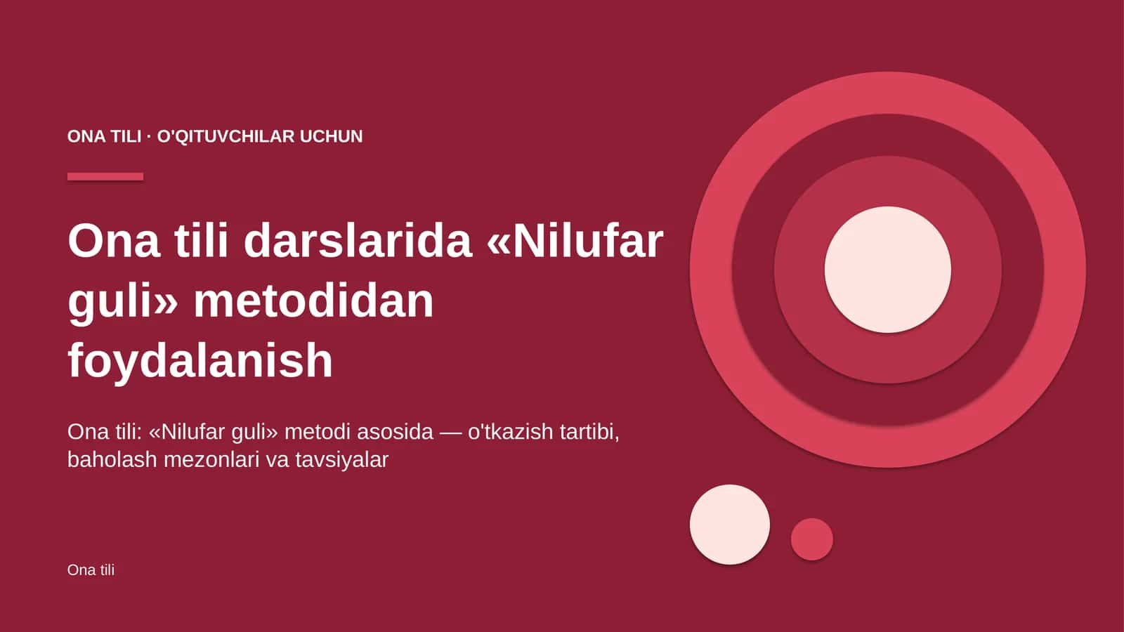 ona tili darslarida nilufar guli metodidan foydalanish 8046 1