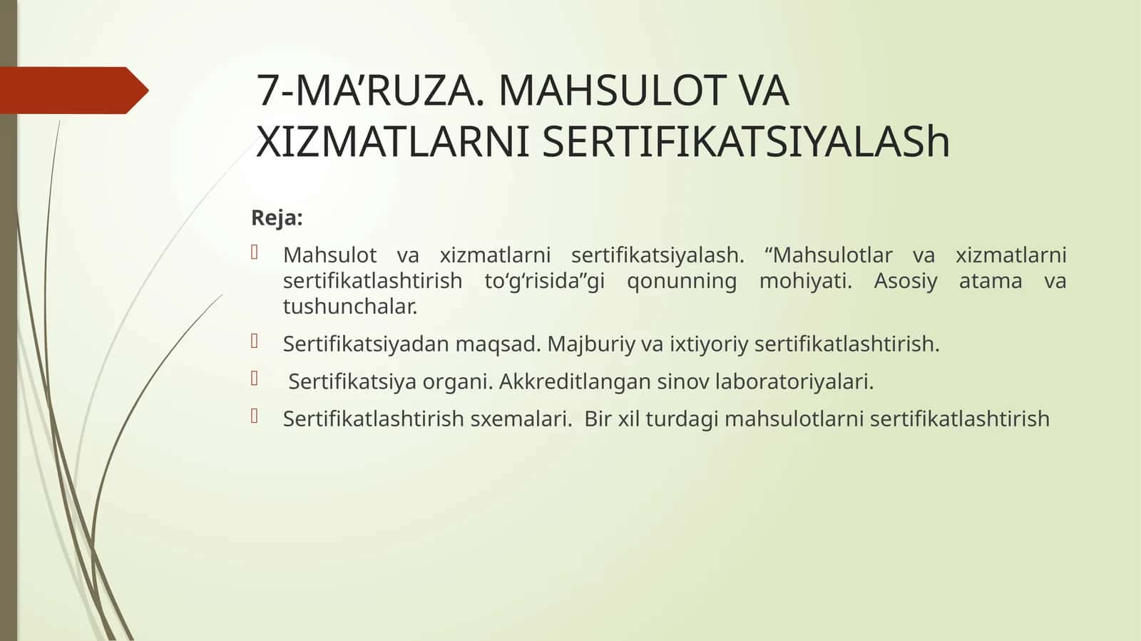 7-MA’RUZA.MAHSULOT VA XIZMATLARNISERTIFIKATSIYALASh 1