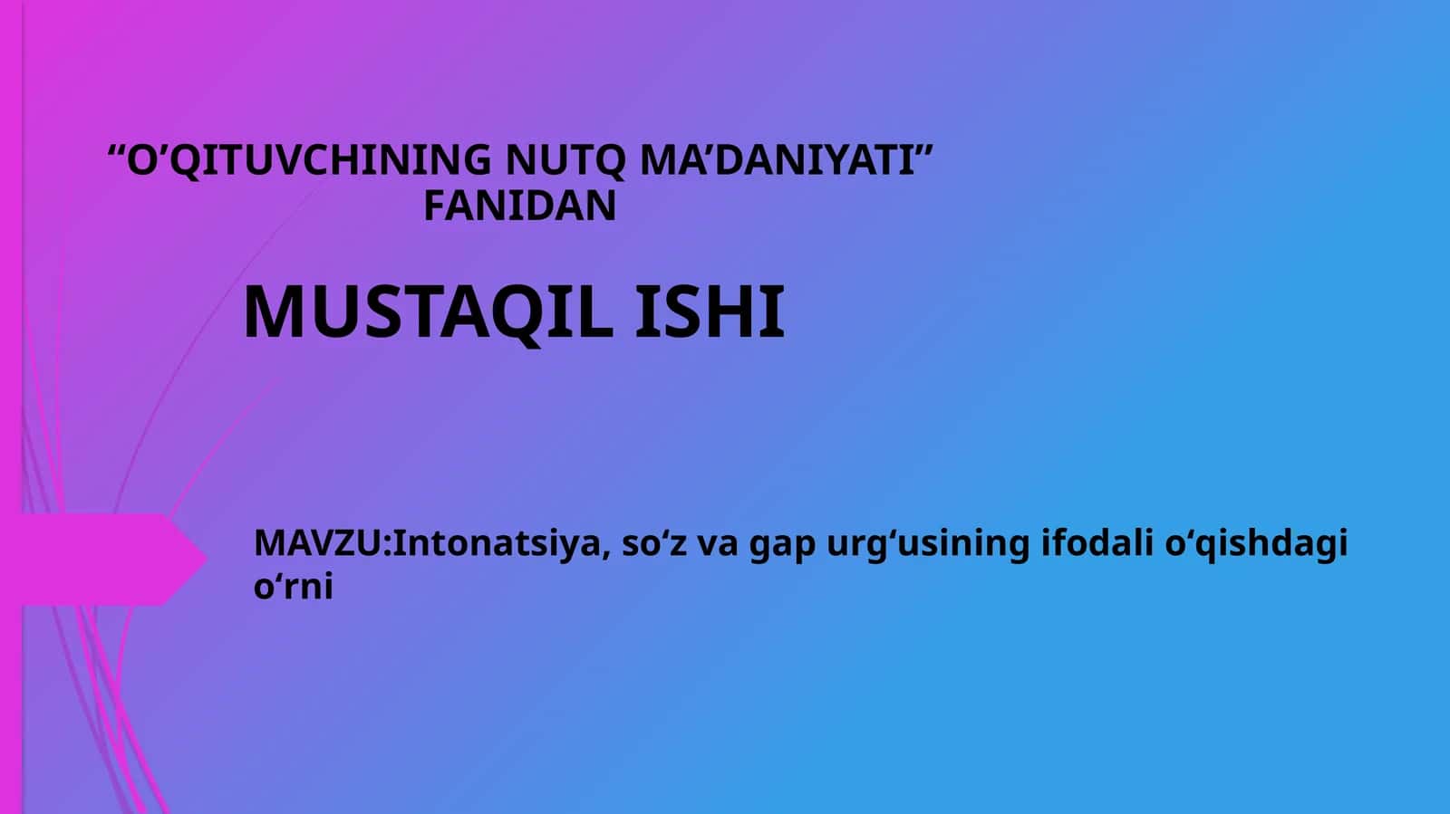 Intonatsiya, soʻz va gap urgʻusining ifodali oʻqishdagi oʻrni 1
